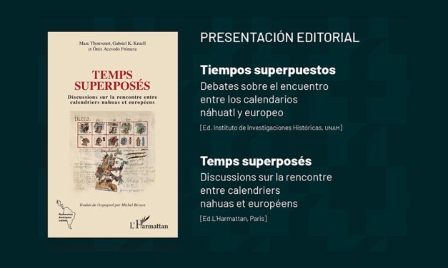 Tiempos superpuestos. Debates sobre el encuentro entre los calendarios nahuas europeos