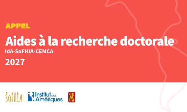  Aides à la Recherche Doctorale (ARD) IdA-SoFHIA-CEMCA 2027